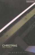 Christmas di Simon Stephens edito da BLOOMSBURY 3PL
