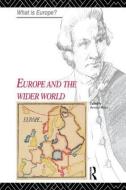 Europe and the Wider World di Bernard Waites edito da Routledge