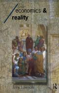 Economics and Reality di Tony Lawson edito da Routledge