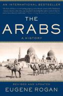 The Arabs: A History di Eugene Rogan edito da BASIC BOOKS