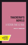 Thackeray's Novels di Jack P. Rawlins edito da University of California Press