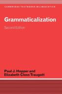 Grammaticalization di Paul J. Hopper, Elizabeth Closs Traugott edito da Cambridge University Pr.
