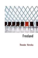 Freeland di Theodor Hertzka edito da Bibliolife