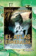 El Atlas Esmeralda = The Emerald Atlas di John Stephens edito da Turtleback Books