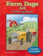 Farm Days A-Z Coloring Book di Carole Marsh edito da GALLOPADE INTL INC