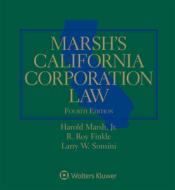 Marsh's California Corporation Law di R. Roy Finkle, Jr. Marsh, Larry W. Sonsini edito da Aspen Publishers