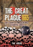 All About: The Great Plague 1665 di Pam Robson edito da Hachette Children's Group