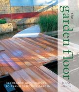 The Garden Floor di Jenny Hendy edito da Anness Publishing