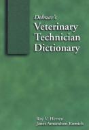 Delmar's Veterinary Technician Dictionary di Thomson Delmar Learning, Dr. Ray V. Herren, Janet Romich edito da Cengage Learning, Inc