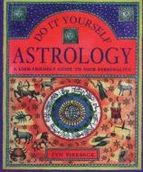 Do It Yourself Astrology: A User-Friendly Guide to Your Personality di Lyn Birkbeck edito da Castle Books