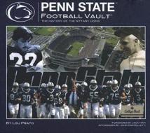 Penn State Football Vault: The History of the Nittany Lions di Lou Prato edito da Whitman Publishing