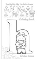 The Slightly Silly Pocket & Purse Animal Alphabet Coloring Book di Valerie Coulman edito da LIGHTNING SOURCE INC