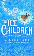 The Ice Children di M. G. Leonard edito da Pan Macmillan