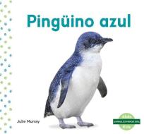 Pingüino Azul (Little Penguin) di Julie Murray edito da ABDO KIDS