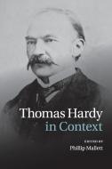 Thomas Hardy in Context edito da Cambridge University Press
