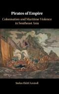 Pirates of Empire di Stefan Eklof (Linneuniversitetet Sweden) Amirell edito da Cambridge University Press