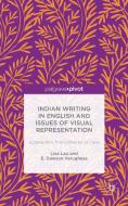 Indian Writing in English and Issues of Visual Representation di Lisa Lau, Emma Dawson Varughese edito da Palgrave Macmillan