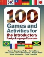 100 Games And Activities For The Introductory Foreign Language Classroom di Thierry Boucquey, Laura E. McPherson edito da Taylor & Francis Ltd