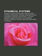 Dynamical systems di Source Wikipedia edito da Books LLC, Reference Series