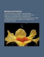 Monacanthidae di Fuente Wikipedia edito da Books LLC, Reference Series