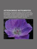 Astronomiske Instrumenter: Rumsonder, Te di Kilde Wikipedia edito da Books LLC, Wiki Series