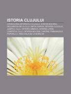 Istoria Clujului: Cronologia Istorica A di Surs Wikipedia edito da Books LLC, Wiki Series