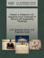 Kissam V. Anderson U.s. Supreme Court Transcript Of Record With Supporting Pleadings edito da Gale Ecco, U.s. Supreme Court Records