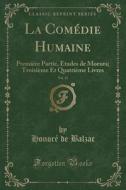 La Comedie Humaine, Vol. 12 di Honore De Balzac edito da Forgotten Books