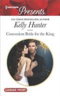 Convenient Bride for the King di Kelly Hunter edito da Harlequin Presents Large Print