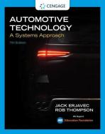 Automotive Technology: A Systems Approach di Jack Erjavec, Rob Thompson edito da CENGAGE LEARNING