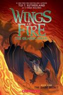 The Dark Secret (Wings of Fire Graphic Novel #4): A Graphix Book, Volume 4 di Tui T. Sutherland edito da GRAPHIX