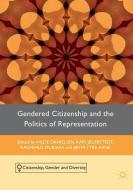 Gendered Citizenship and the Politics of Representation di Kari Jegerstedt, Brita Ytre-Arne edito da Palgrave Macmillan UK