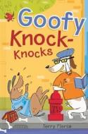 Goofy Knock-Knocks di Terry Pierce edito da STERLING PUB