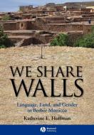 We Share Walls di Hoffman edito da John Wiley & Sons