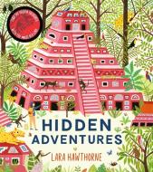 Hidden Adventures di Teresa Heapy, Izzy Burton edito da Egmont UK Limited