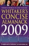 Whitaker's Concise Almanack 2009 di Joseph Whitaker edito da Bloomsbury Publishing Plc