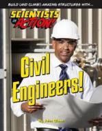 Civil Engineers di John Glenn edito da Mason Crest Publishers