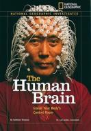 The Human Brain: Inside Your Body's Control Room di Kathleen Simpson edito da NATL GEOGRAPHIC SOC