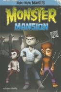 Monster Mansion di Sean O'Reilly edito da Stone Arch Books