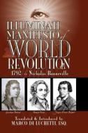 Illuminati Manifesto of World Revolution (1792): L'Esprit Des Religions di Nicholas Bonneville, Nicolas De Bonneville edito da Booksurge Publishing