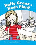 Penguin Kids 1 Katie Grows A Bean Reader CLIL AmE di Marie Crook edito da Pearson Education