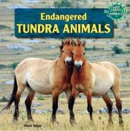 Endangered Tundra Animals di Marie Allgor edito da PowerKids Press