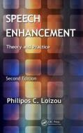 Speech Enhancement di Philipos C. (The University of Texas at Dallas Loizou edito da Taylor & Francis Inc