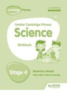Hodder Cambridge Primary Science Workbook 4 di Rosemary Feasey edito da HODDER EDUCATION
