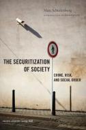 The Securitization of Society di Marc Schuilenburg edito da NYU Press