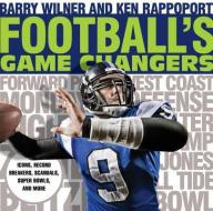 Football's Game Changers di Barry Wilner edito da RLPG