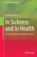 In Sickness and In Health di Richard K. Thomas edito da Springer-Verlag New York Inc.