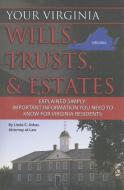 Your Virginia Wills, Trusts, & Estates Explained Simply: Important Information You Need to Know for Virginia Residents di Linda C. Ashar edito da ATLANTIC PUB CO (FL)