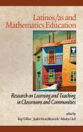 Latinos/As and Mathematics Education edito da Information Age Publishing