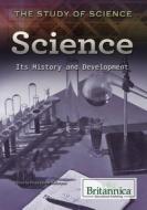 Science: Its History and Development edito da Rosen Education Service